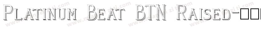 Platinum Beat BTN Raised字体转换